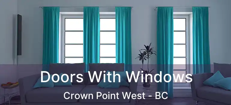  Doors With Windows Crown Point West - BC