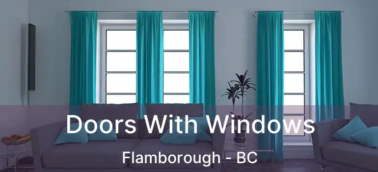  Doors With Windows Flamborough - BC