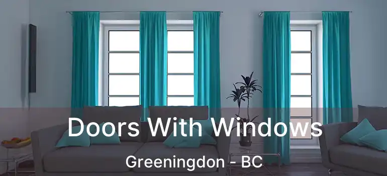  Doors With Windows Greeningdon - BC