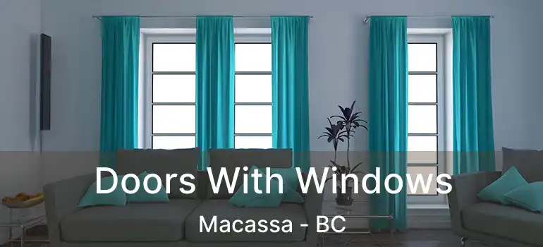  Doors With Windows Macassa - BC