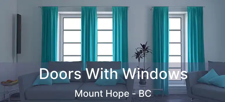  Doors With Windows Mount Hope - BC