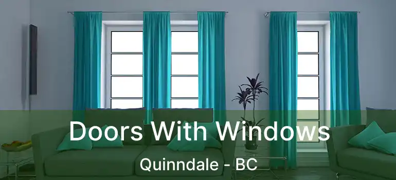  Doors With Windows Quinndale - BC