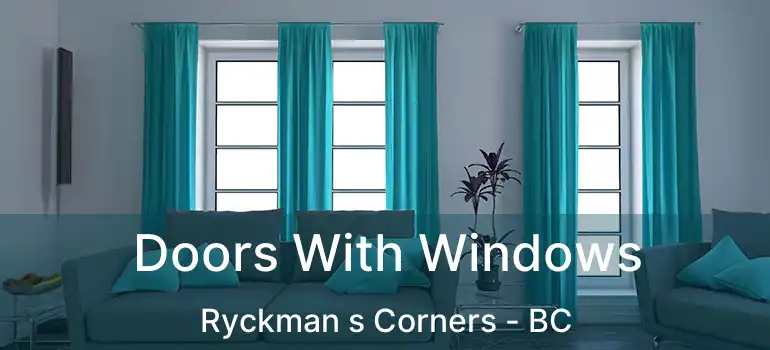  Doors With Windows Ryckman s Corners - BC