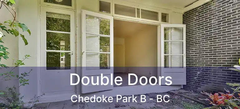  Double Doors Chedoke Park B - BC