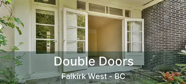  Double Doors Falkirk West - BC