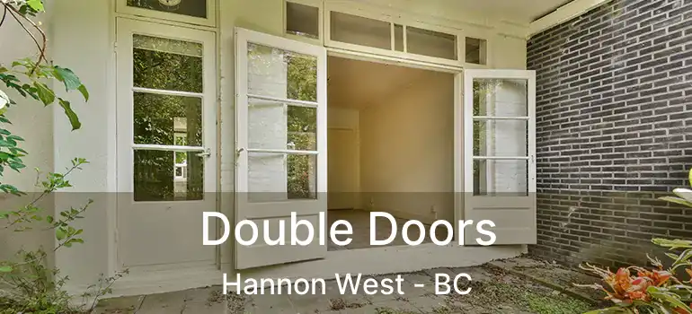  Double Doors Hannon West - BC