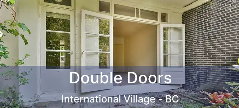 Double Doors International Village - BC