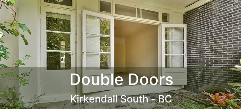  Double Doors Kirkendall South - BC