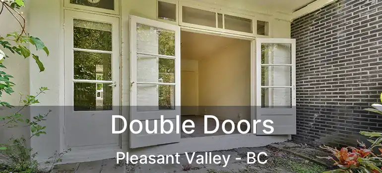  Double Doors Pleasant Valley - BC