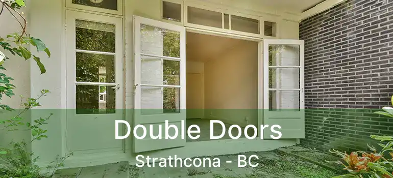  Double Doors Strathcona - BC