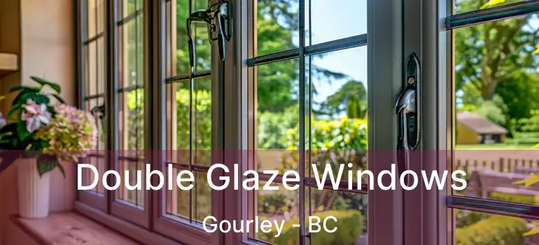  Double Glaze Windows Gourley - BC