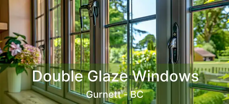  Double Glaze Windows Gurnett - BC
