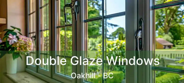  Double Glaze Windows Oakhill - BC