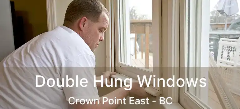  Double Hung Windows Crown Point East - BC