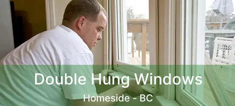  Double Hung Windows Homeside - BC