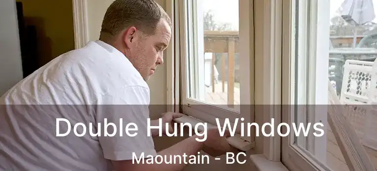  Double Hung Windows Maountain - BC