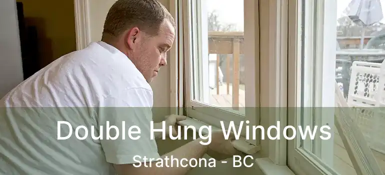 Double Hung Windows Strathcona - BC