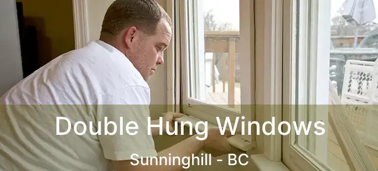  Double Hung Windows Sunninghill - BC