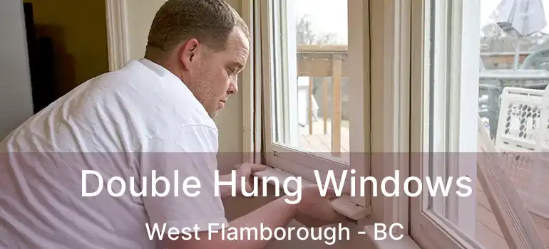  Double Hung Windows West Flamborough - BC