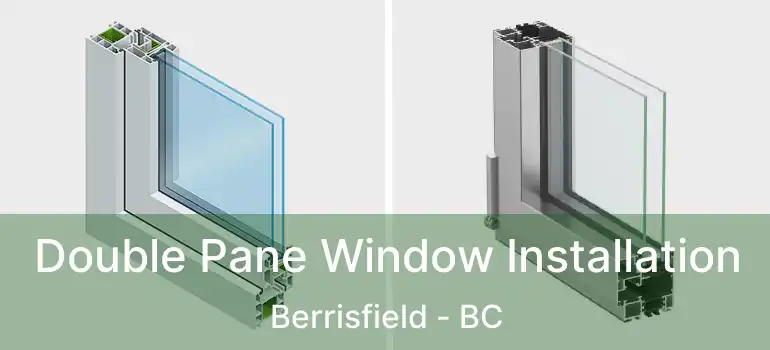  Double Pane Window Installation Berrisfield - BC
