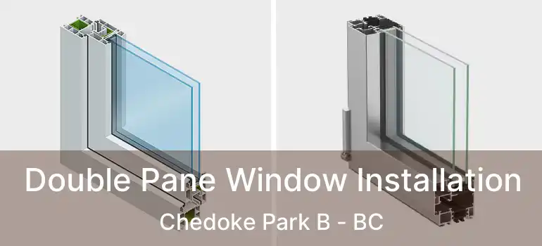  Double Pane Window Installation Chedoke Park B - BC