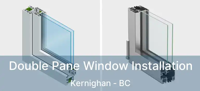  Double Pane Window Installation Kernighan - BC