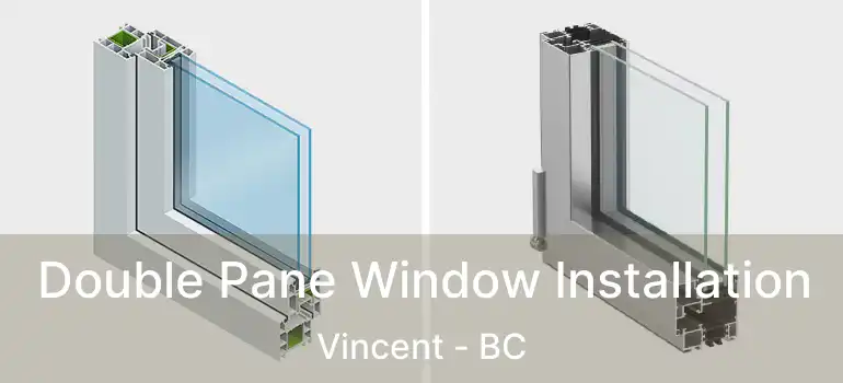  Double Pane Window Installation Vincent - BC