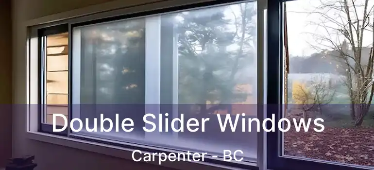  Double Slider Windows Carpenter - BC