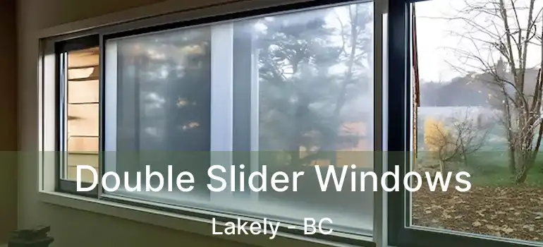  Double Slider Windows Lakely - BC