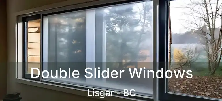  Double Slider Windows Lisgar - BC