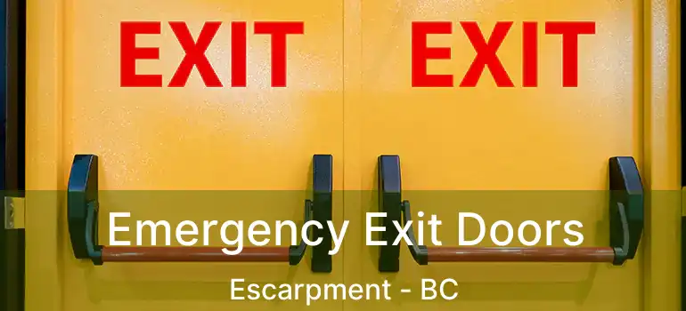 Emergency Exit Doors Escarpment - BC