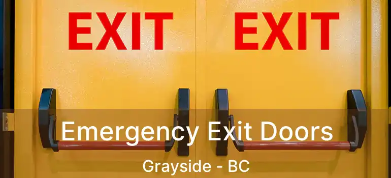  Emergency Exit Doors Grayside - BC