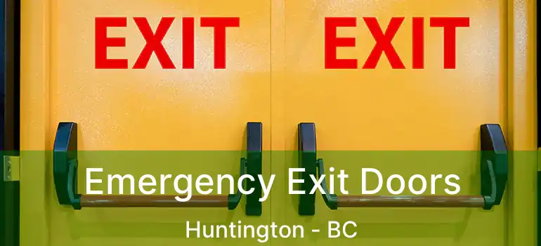  Emergency Exit Doors Huntington - BC