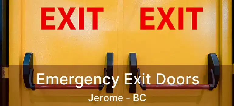  Emergency Exit Doors Jerome - BC