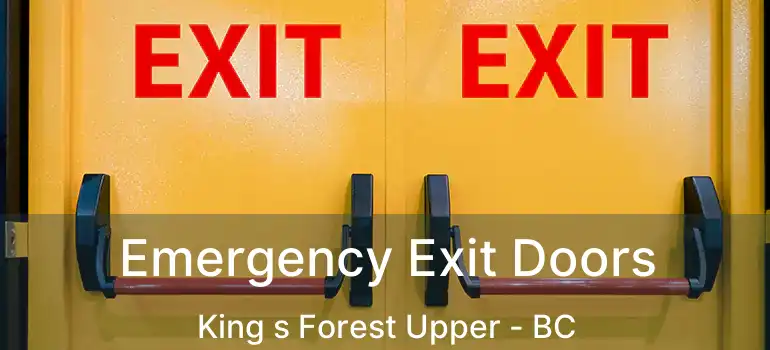  Emergency Exit Doors King s Forest Upper - BC