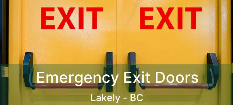  Emergency Exit Doors Lakely - BC