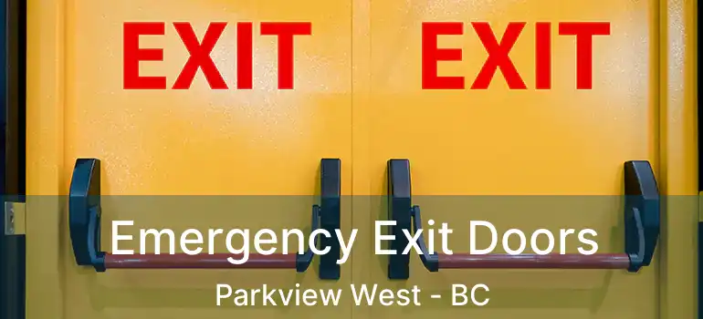  Emergency Exit Doors Parkview West - BC