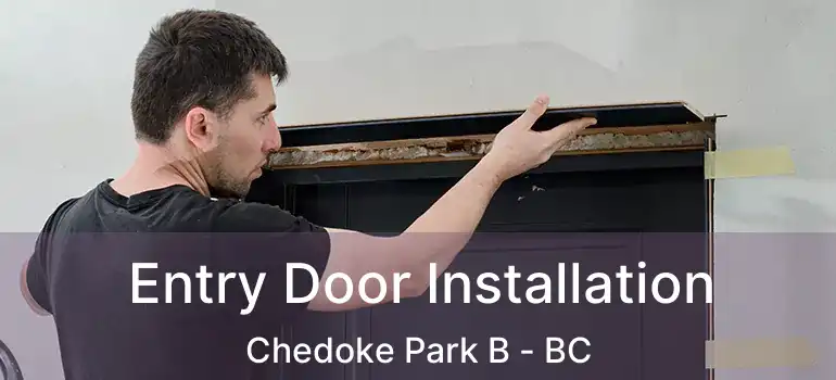  Entry Door Installation Chedoke Park B - BC