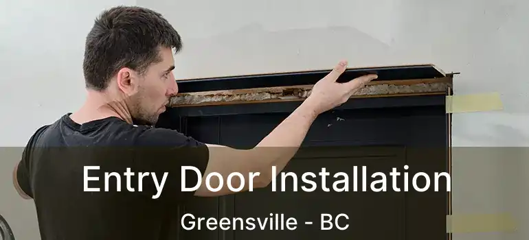  Entry Door Installation Greensville - BC