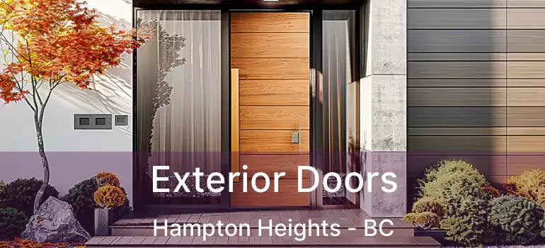  Exterior Doors Hampton Heights - BC