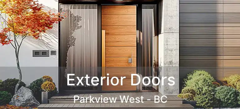  Exterior Doors Parkview West - BC