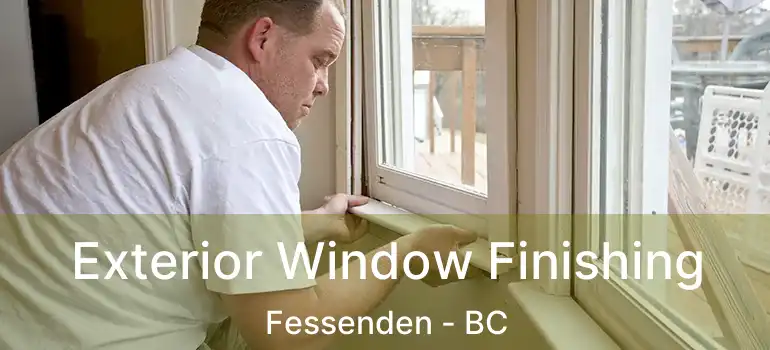  Exterior Window Finishing Fessenden - BC