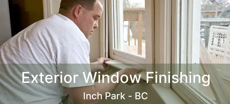  Exterior Window Finishing Inch Park - BC