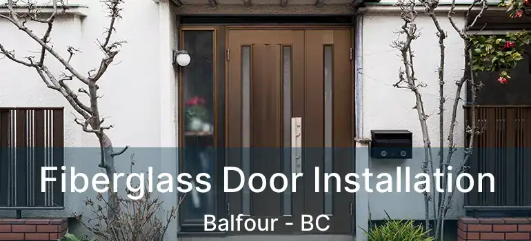 Fiberglass Door Installation Balfour - BC