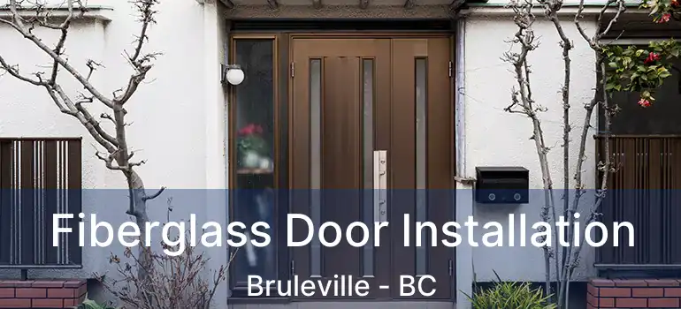  Fiberglass Door Installation Bruleville - BC