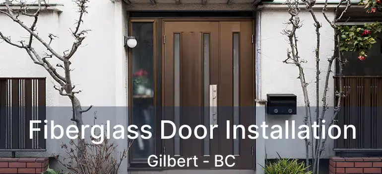  Fiberglass Door Installation Gilbert - BC
