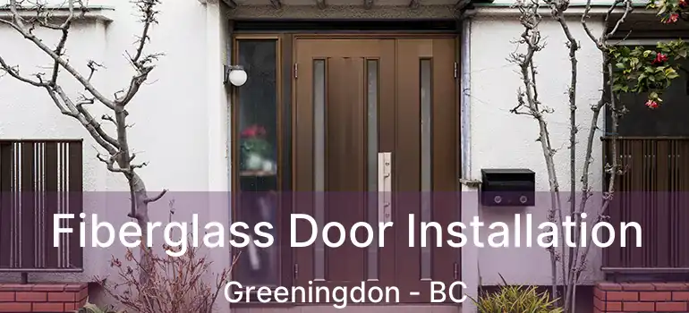  Fiberglass Door Installation Greeningdon - BC