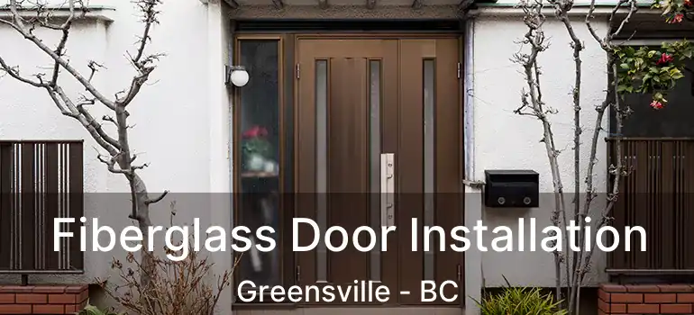 Fiberglass Door Installation Greensville - BC