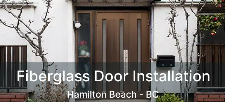  Fiberglass Door Installation Hamilton Beach - BC