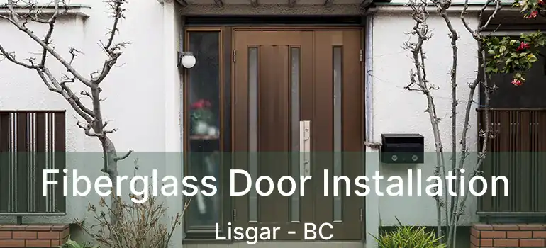  Fiberglass Door Installation Lisgar - BC